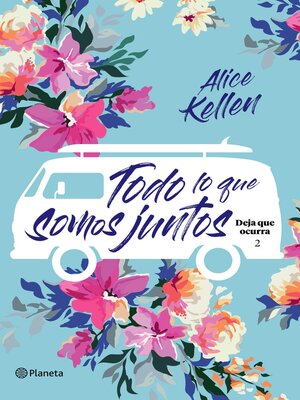 cover image of Todo lo que somos juntos (Edición mexicana)
